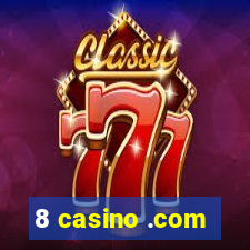 8 casino .com