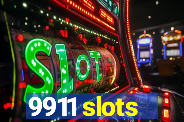 9911 slots