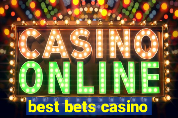 best bets casino