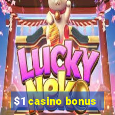 $1 casino bonus