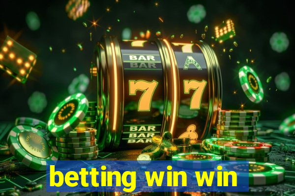 betting win win