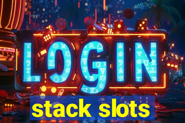 stack slots