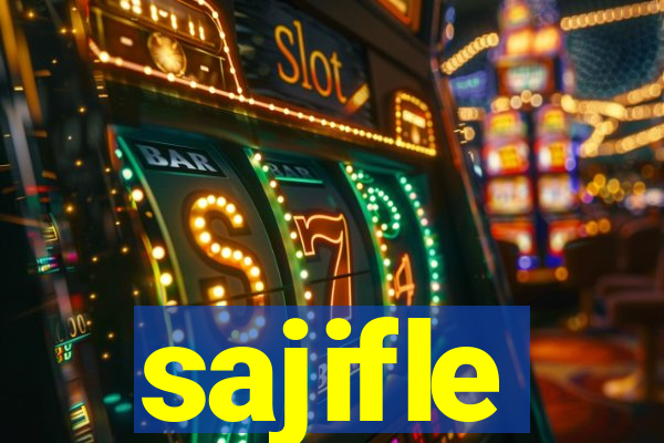 sajifle