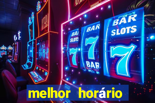 melhor horário para jogar fortune ox hoje a noite