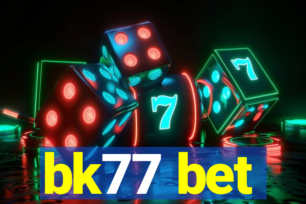 bk77 bet