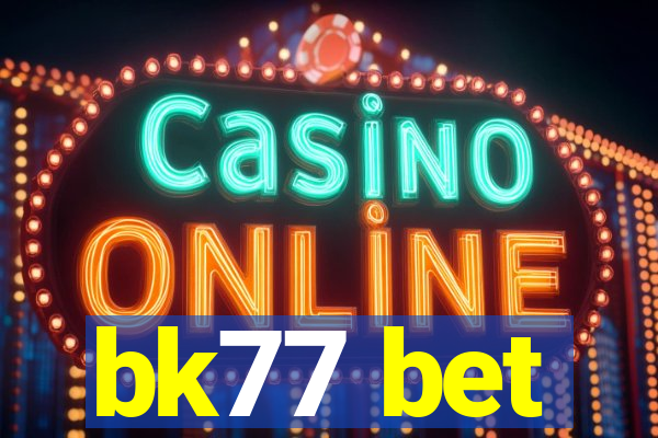 bk77 bet