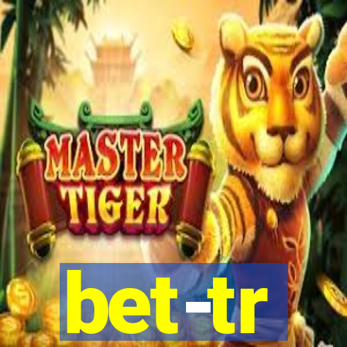 bet-tr