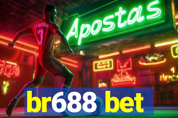 br688 bet