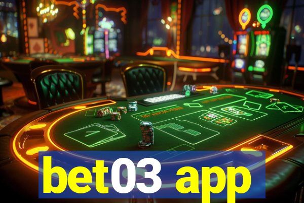 bet03 app