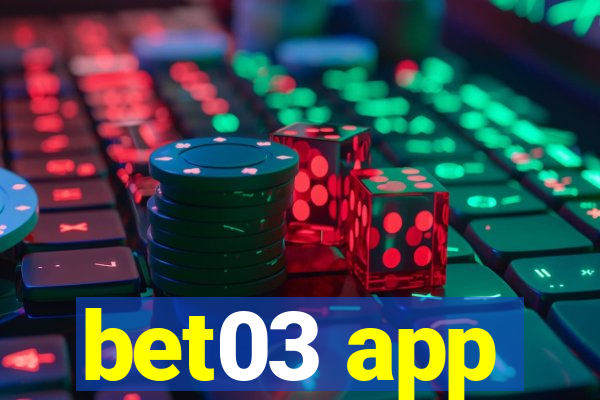 bet03 app