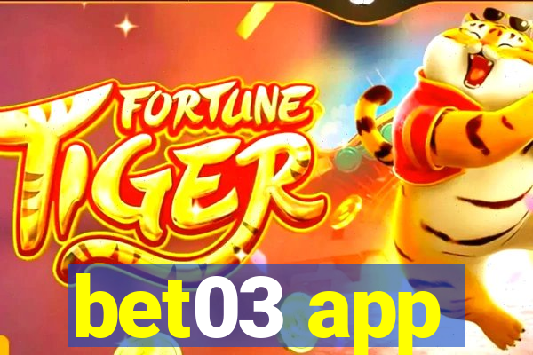 bet03 app