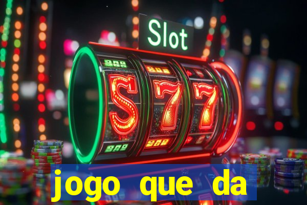 jogo que da dinheiro de verdade gratuito