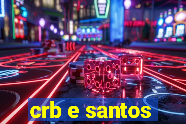 crb e santos