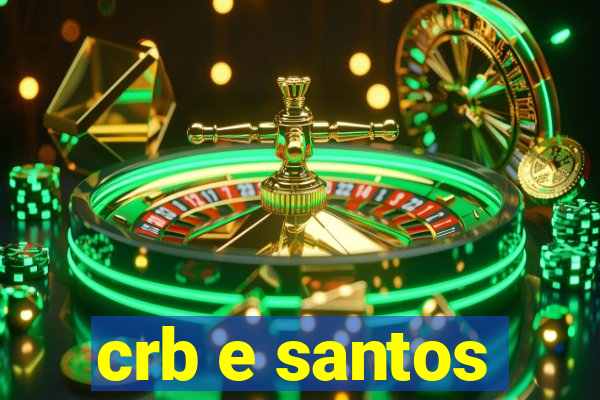 crb e santos