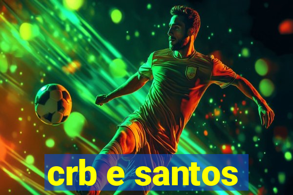 crb e santos