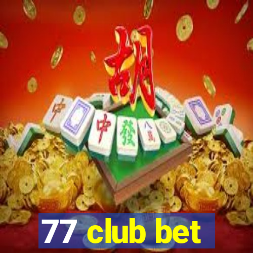 77 club bet