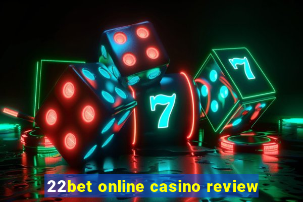 22bet online casino review