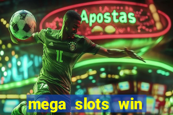 mega slots win real money dana