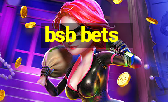 bsb bets