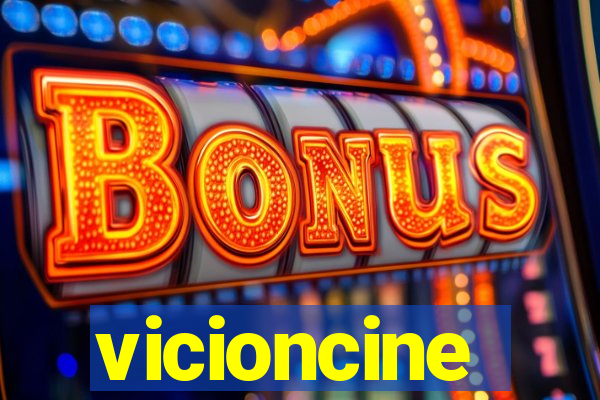 vicioncine