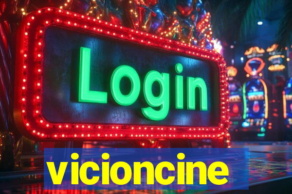 vicioncine