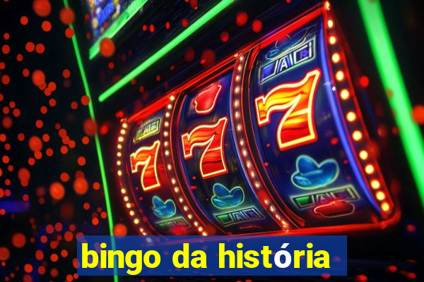 bingo da história