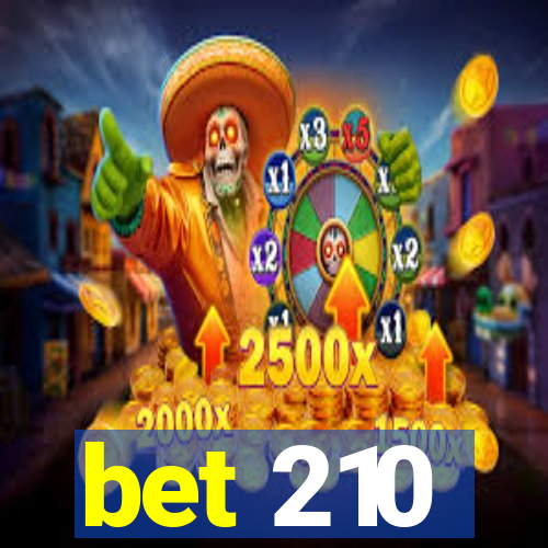 bet 210