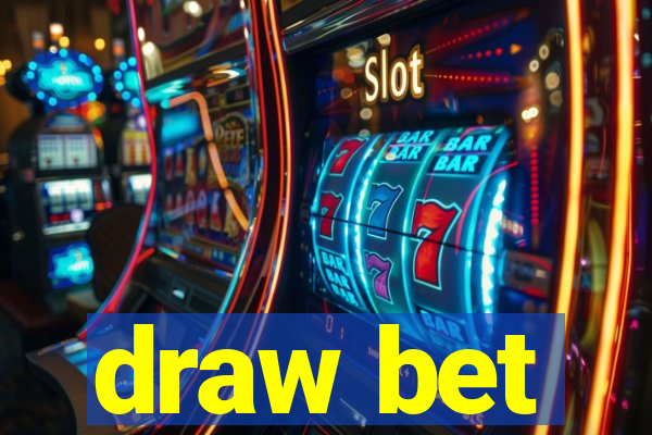 draw bet