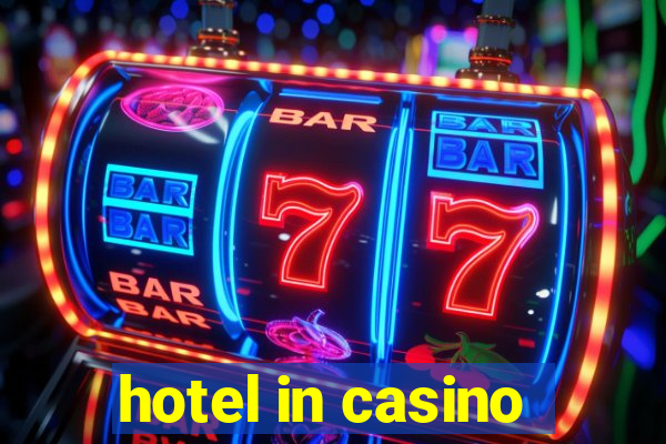 hotel in casino