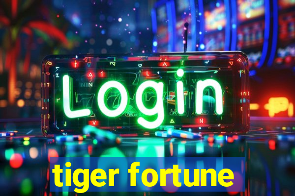 tiger fortune