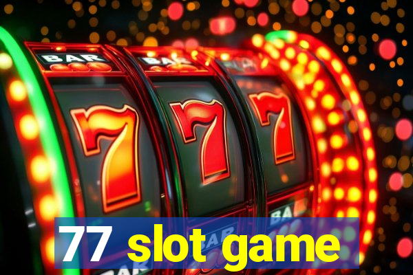 77 slot game