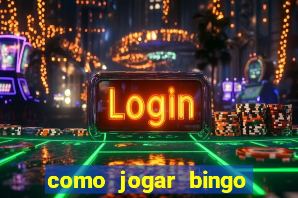 como jogar bingo online gratis