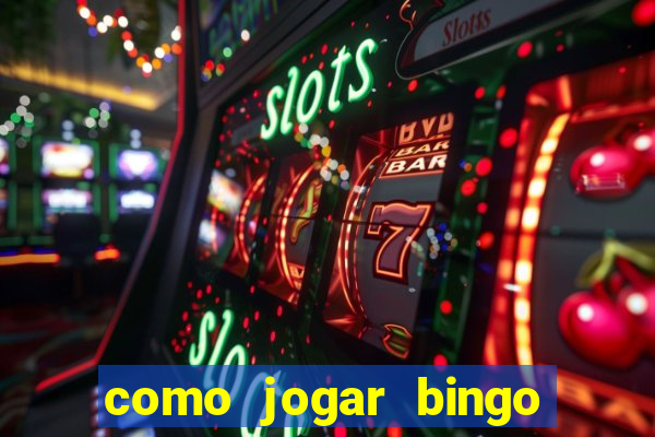 como jogar bingo online gratis