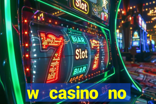 w casino no deposit bonus codes