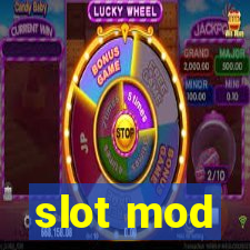 slot mod