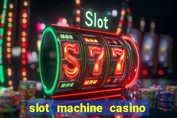 slot machine casino games free