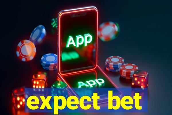 expect bet