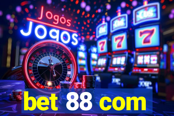 bet 88 com