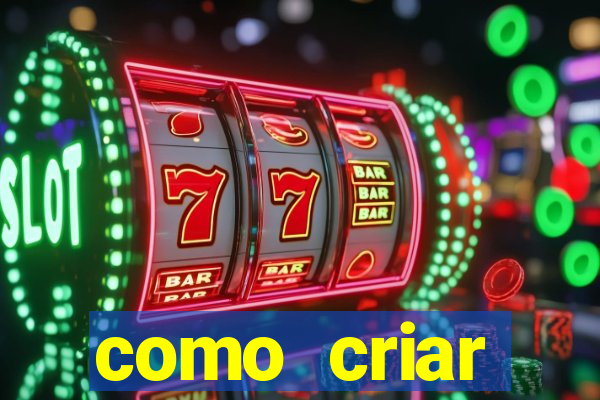 como criar plataforma de jogos slots