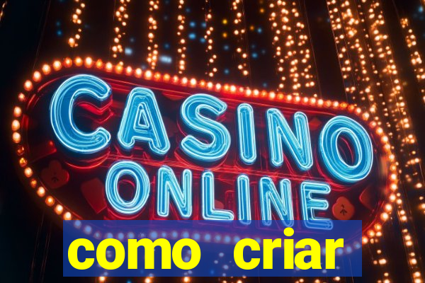 como criar plataforma de jogos slots