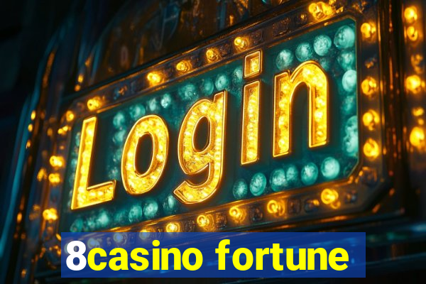 8casino fortune