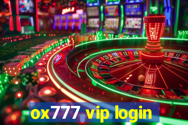 ox777 vip login