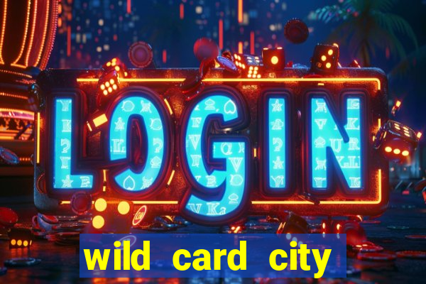 wild card city casino sign up bonus