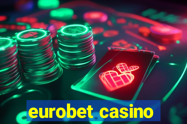 eurobet casino