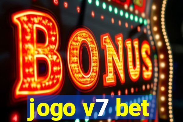 jogo v7 bet