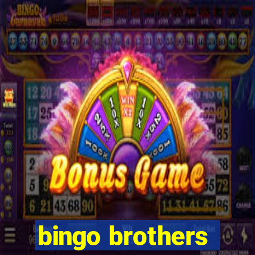 bingo brothers