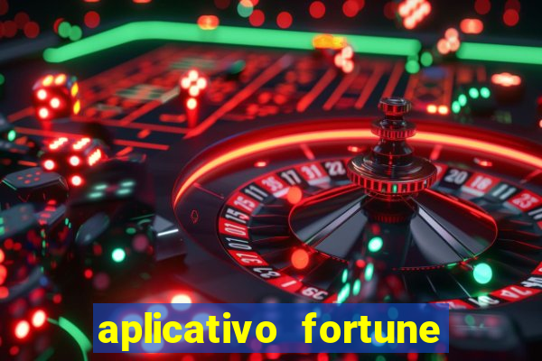 aplicativo fortune tiger é confiável