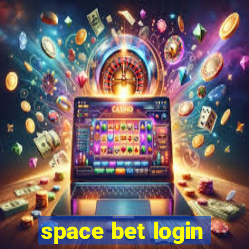 space bet login