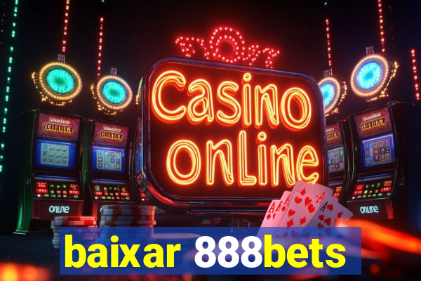 baixar 888bets