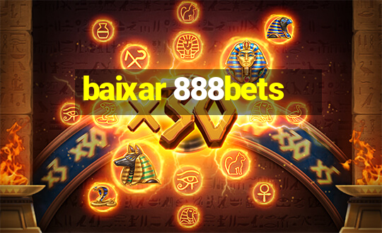 baixar 888bets